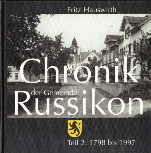 <p>Chronik der Gemeinde Russikon Teil 2 : Urzeit bis 1798bis 1997 , Buch Top Zustand wie neu</p>